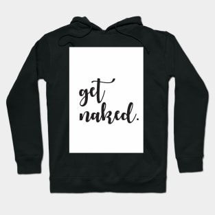 Get Naked Wall Print Hoodie